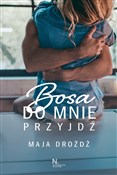 Bosa do mn... - Maja Drożdż - Ksiegarnia w UK