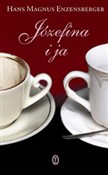 Józefina i... - Hans Magnus Enzensberger -  Polish Bookstore 