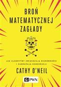 Broń matem... - Cathy O’Neil - Ksiegarnia w UK