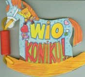 Książka : Wio Koniku... - Ewa Stadtmuller