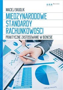Obrazek Międzynarodowe Standardy Rachunkowości Praktyczne zastosowanie w biznesie