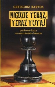 Picture of Nigdzie teraz, teraz tutaj punkowa dusza na warszawskim bazarze