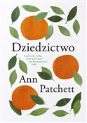 Dziedzictw... - Ann Patchett - Ksiegarnia w UK