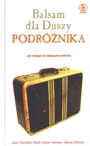 Obrazek Balsam dla duszy podróżnika Jak znalazł na wakacyjne podróże