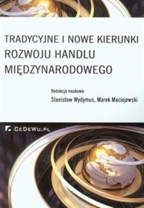 Obrazek Tradycyjne i nowe kierunki rozwoju handlu międzynarodowego