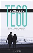 Szukając t... - Kinga Tatkowska -  foreign books in polish 