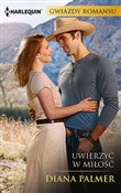 Uwierzyć w... - Diana Palmer - Ksiegarnia w UK