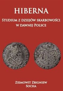 Picture of Hiberna Studium z dziejów skarbowości  w dawnej Polsce