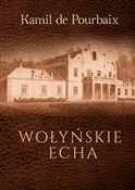 Książka : Wołyńskie ... - Pourbaix Kamil De