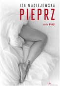 Pieprz P #... - Iza Maciejewska -  foreign books in polish 