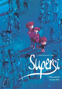 Obrazek Supersi Mała gwiazda tuż pod Tsih Tom 1