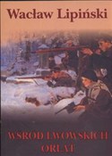 Polska książka : Wśród Lwow... - Wacław Lipiński