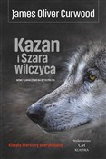 Polska książka : Kazan i Sz... - James Oliver Curwood