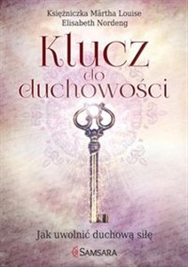 Picture of Klucz do duchowości Jak uwolnić duchową siłę