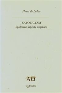 Obrazek Katolicyzm Społeczne aspekty dogmatu Tom 27