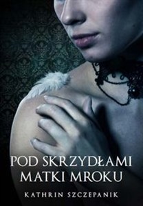 Picture of Pod skrzydłami Matki Mroku