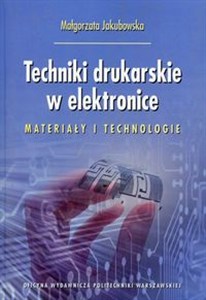 Picture of Techniki drukarskie w elektronice Materiały i technologie