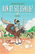Koń by się... - Laurent Dufreney -  Polish Bookstore 