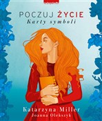 Zobacz : Poczuj życ... - Katarzyna Miller, Joanna Olekszyk