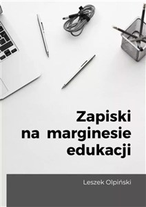 Obrazek Zapiski na marginesie edukacji
