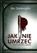 Zobacz : Jak nie um... - Jan Garavaglia