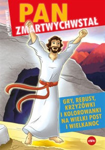 Obrazek Pan zmartwychwstał Gry, rebusy, krzyżówki i kolorowanki na Wielki Post i Wielkanoc