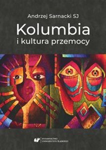 Picture of Kolumbia i kultura przemocy
