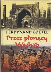 Obrazek Przez płonący Wschód