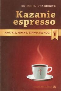 Picture of Kazanie espresso Rok B Krótkie, mocne, stawia na nogi