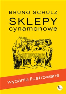 Obrazek Sklepy cynamonowe Wydanie ilustrowane