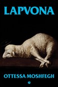 Lapvona - Ottessa Moshfegh - Ksiegarnia w UK