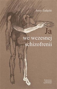 Picture of Ja we wczesnej schizofrenii
