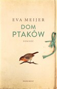 Zobacz : Dom ptaków... - Eva Meijer