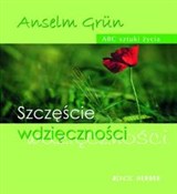 Zobacz : Szczęście ... - Anselm Grun