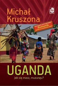 Obrazek Uganda Jak się masz, muzungu?