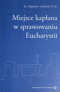 Obrazek Miejsce kapłana w sprawowaniu Eucharystii