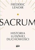 Sacrum. Hi... - Frederic Lenoir -  foreign books in polish 