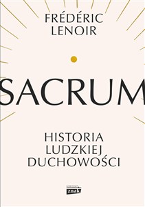 Obrazek Sacrum. Historia ludzkiej duchowości