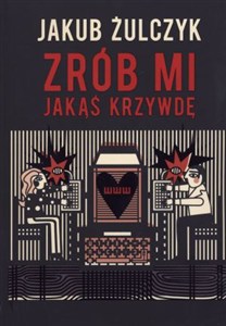 Obrazek Zrób mi jakąś krzywdę