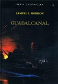 Zobacz : Guadalcana... - Samuel E. Morison