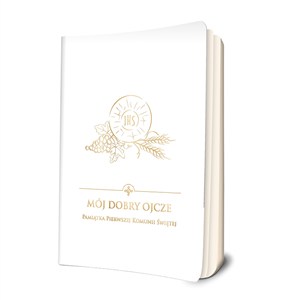 Obrazek Mój dobry Ojcze  Pamiątka Pierwszej Komunii Świętej modlitewnik