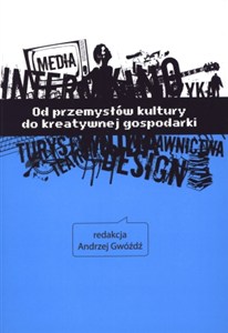 Obrazek Od przemysłu kultury do kreatywnej gospodarki