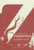 Polska książka : Zraniona k... - Marta Cywińska