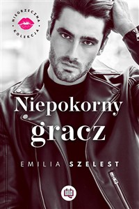 Obrazek Niepokorny gracz Niegrzeczna kolekcja Tom 3