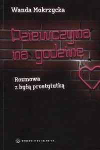 Obrazek Dziewczyna na godzinę Rozmowa z byłą prostytutką
