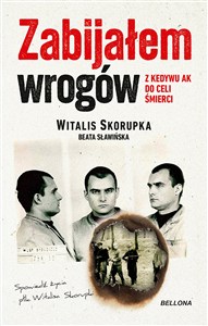 Obrazek Zabijałem wrogów Z Kedywu AK do celi śmierci