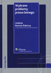 Obrazek Wybrane problemy prawa leśnego