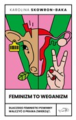 Zobacz : Feminizm t... - Karolina Skowron-Baka