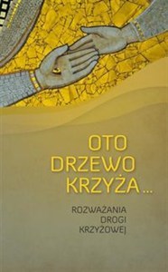 Obrazek Oto drzewo krzyża Rozważania Drogi Krzyżowej
