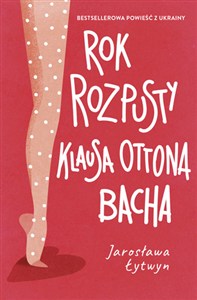 Obrazek Rok rozpusty Klausa Ottona Bacha